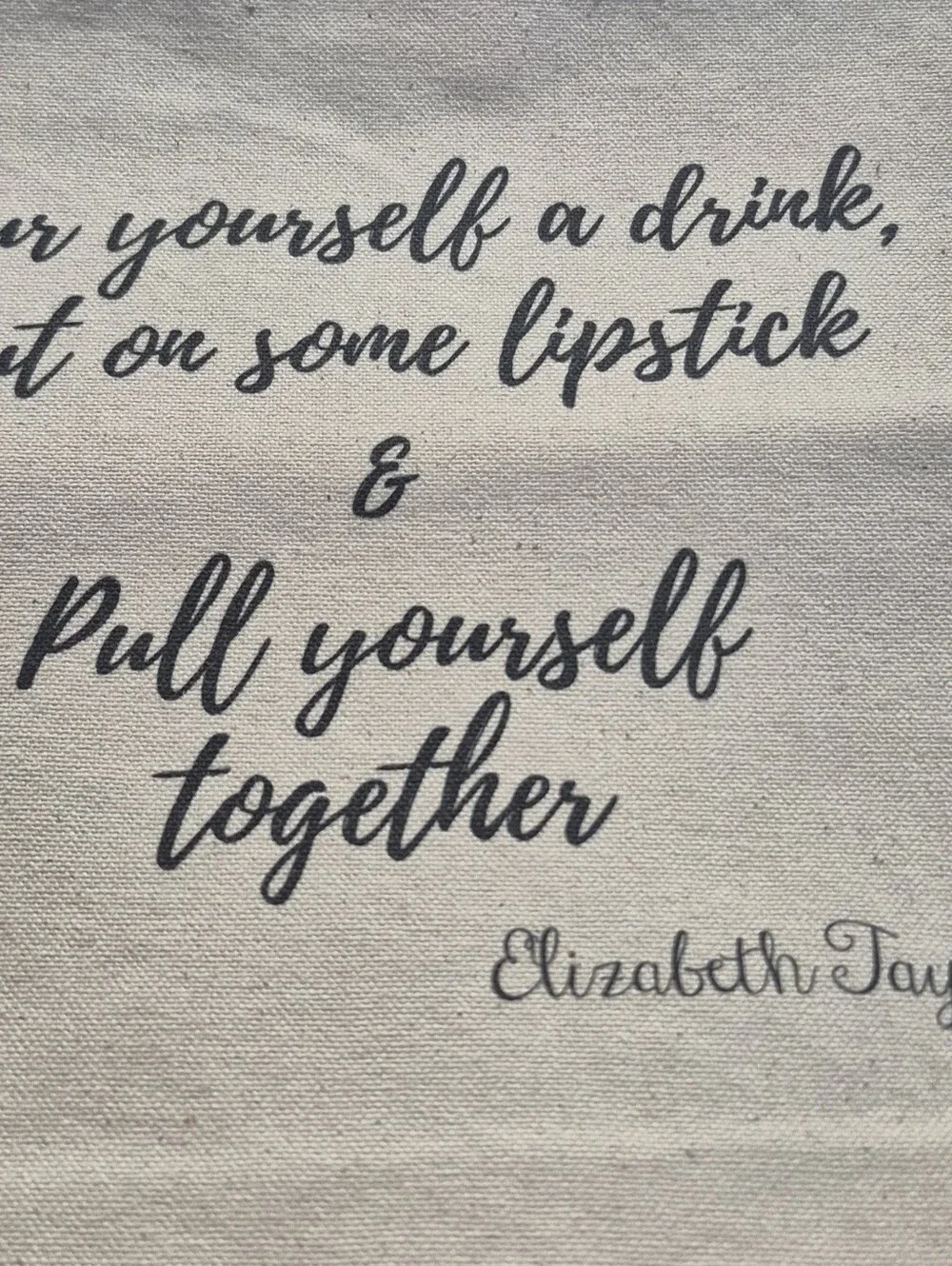 ELIZABETH TAYLOR QUOTE Canvas Bag.